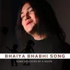 Bhaiya Bhabhi Song